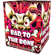Bad to the Bone 25 Shot Barrage Bad to the Bone 25 Shot Barrage